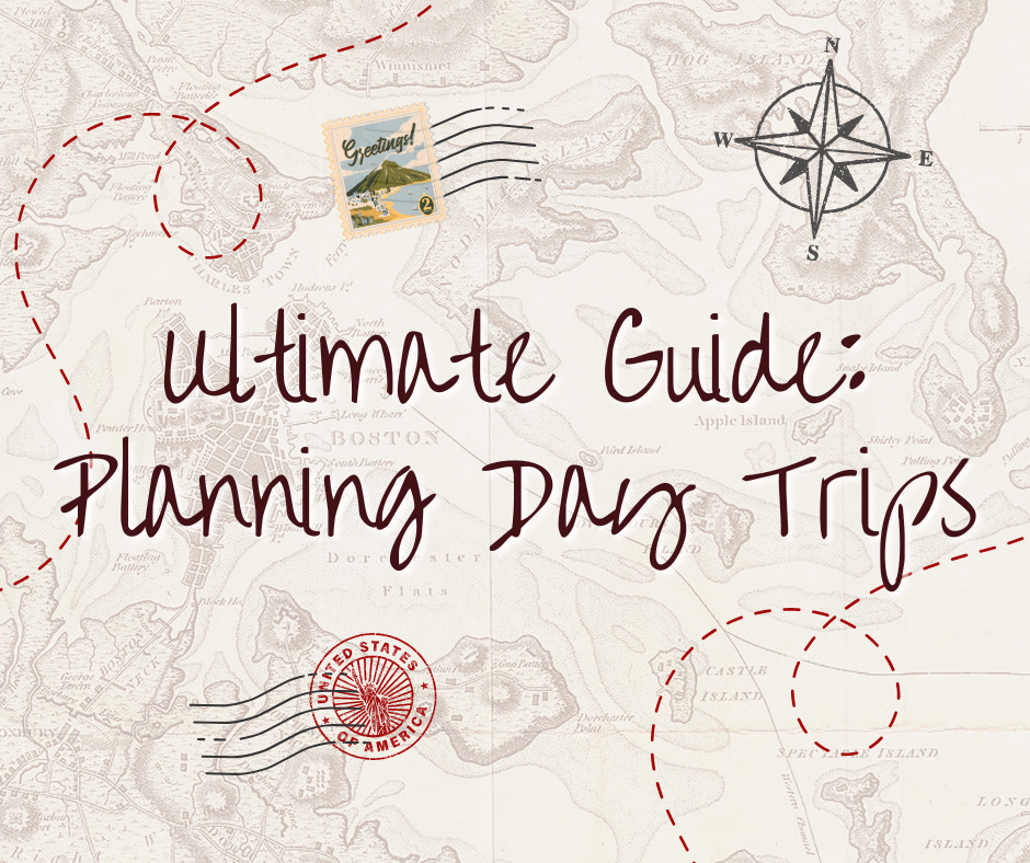 Ultimate Guide to Planning A Day or Road Trip